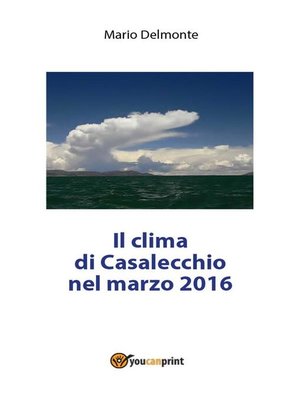 cover image of Il clima di Casalecchio nel marzo 2016